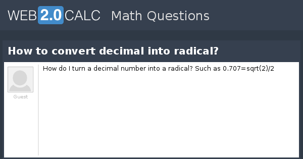 view-question-how-to-convert-decimal-into-radical