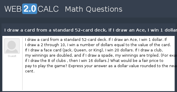 【50-100未使用】DWE Question and Answer Cards View question - I draw a card from a standard 52-card deck. If I