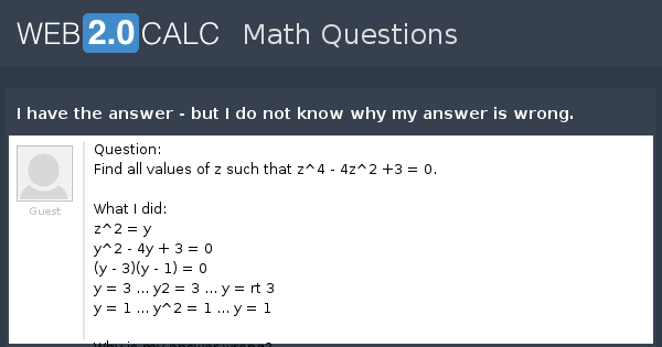 View question - I have the answer - but I do not know why my answer is ...