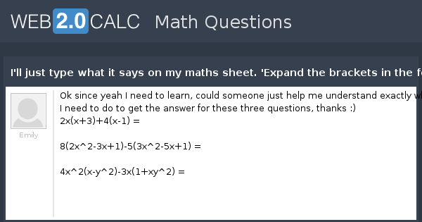 View Question I Ll Just Type What It Says On My Maths Sheet Expand The Brackets In The Following And Simplify Where Possible