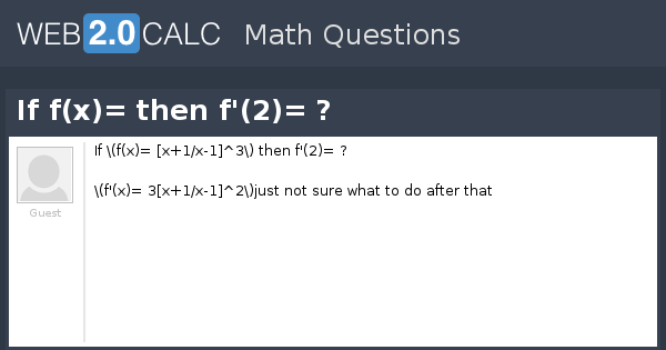 View Question If F X Then F 2