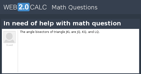 View question - In need of help with math question