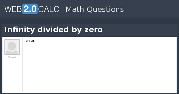 view-question-infinity-divided-by-zero
