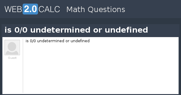 view-question-is-0-0-undetermined-or-undefined