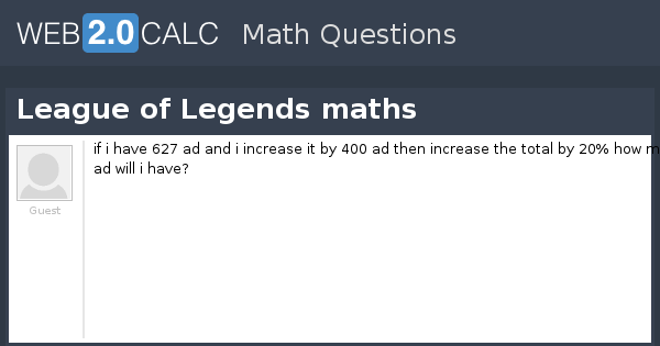 View Question League Of Legends Maths