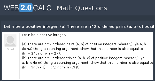 View Question - Let N Be A Positive Integer. (a) There Are N^2 Ordered ...