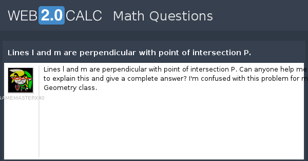 View Question Lines L And M Are Perpendicular With Point Of Intersection P