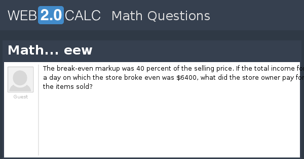 Eww Math View question - Math... eew