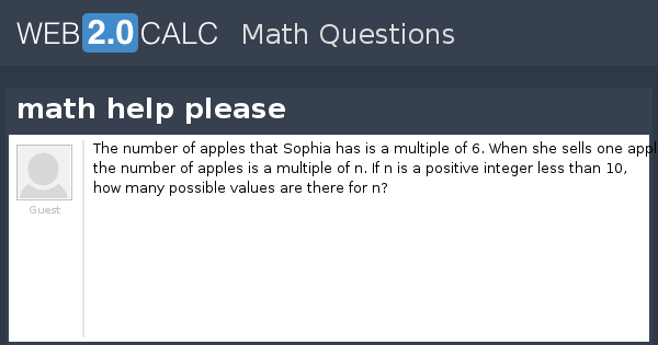 View question - math help please
