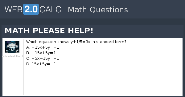 View question - MATH PLEASE HELP!