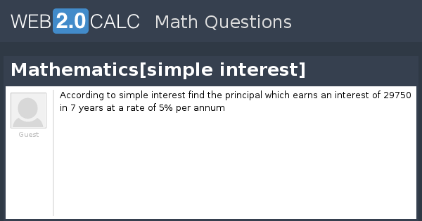 View question - Mathematics[simple interest]