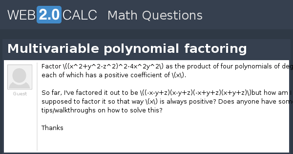 View question - Multivariable polynomial factoring