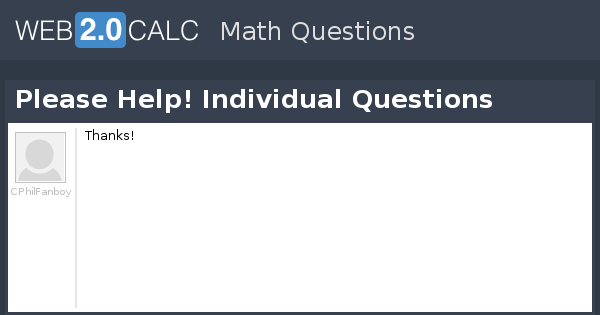 View question - Please Help! Individual Questions