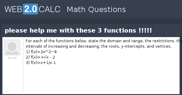 View Question Please Help Me With These 3 Functions