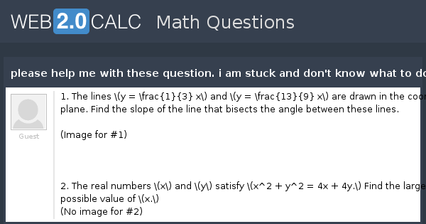 View question - please help me with these question. i am stuck and don ...