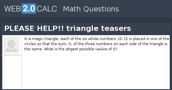 View question - PLEASE HELP!! triangle teasers