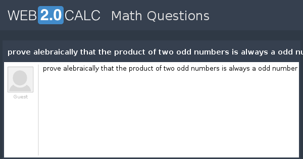 view-question-prove-alebraically-that-the-product-of-two-odd-numbers