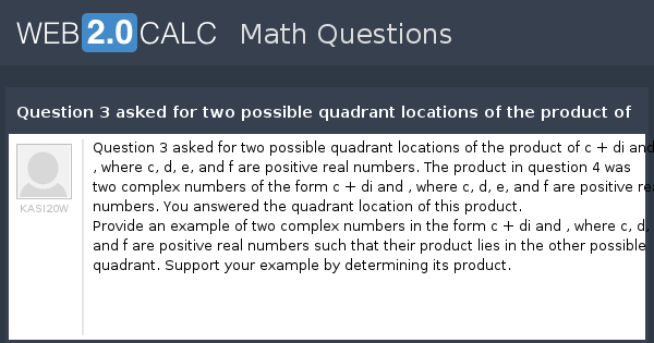 View question - Question 3 asked for two possible quadrant locations of