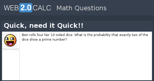 view question quick need it quick