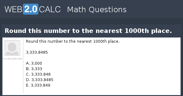 view-question-round-this-number-to-the-nearest-1000th-place