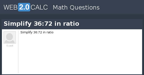 View Question Simplify 36 72 In Ratio