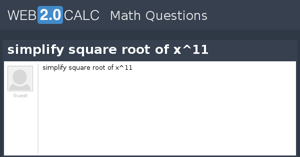 view-question-simplify-square-root-of-x-11