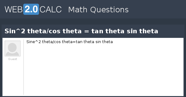 View Question Sin 2 Theta Cos Theta Tan Theta Sin Theta