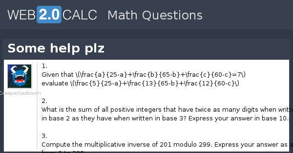 https://web2.0calc.com/img/question-preview-image/some-help-plz.png