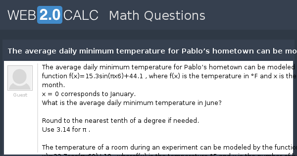 View Question The Average Daily Minimum Temperature For