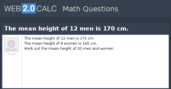 View Question The Mean Height Of 12 Men Is 170 Cm