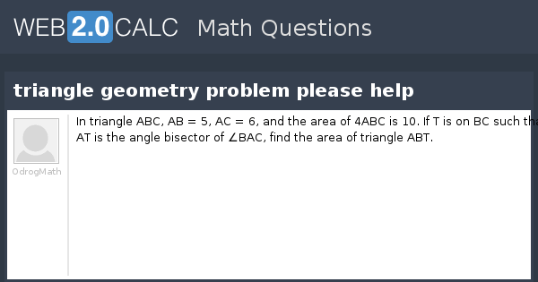 View question - triangle geometry problem please help