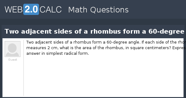 view-question-two-adjacent-sides-of-a-rhombus-form-a-60-degree-angle