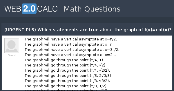 View question - (URGENT PLS) Which statements are true about the graph