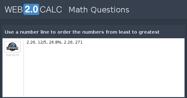 View question - Use a number line to order the numbers from least to ...