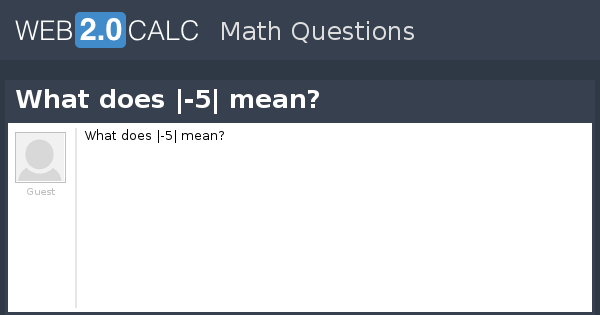 view-question-what-does-5-mean