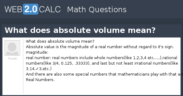 View question - What does absolute volume mean?