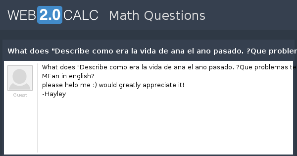 view-question-what-does-describe-como-era-la-vida-de-ana-el-ano