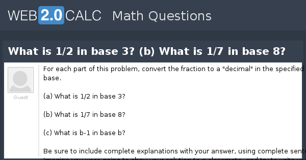 view-question-what-is-1-2-in-base-3-b-what-is-1-7-in-base-8