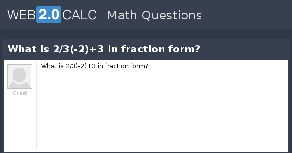 view-question-what-is-2-3-2-3-in-fraction-form