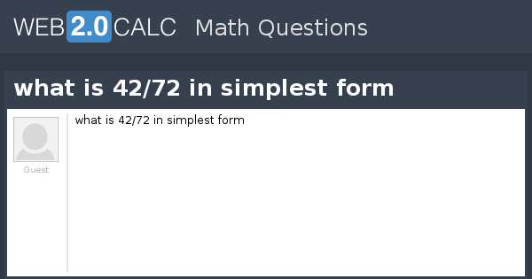 view-question-what-is-42-72-in-simplest-form