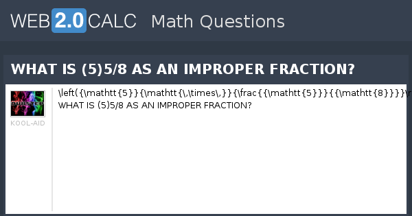 view-question-what-is-5-5-8-as-an-improper-fraction