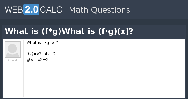 View Question What Is F G What Is F G X