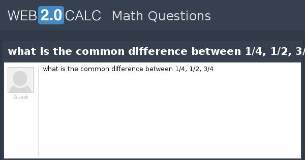 view-question-what-is-the-common-difference-between-1-4-1-2-3-4