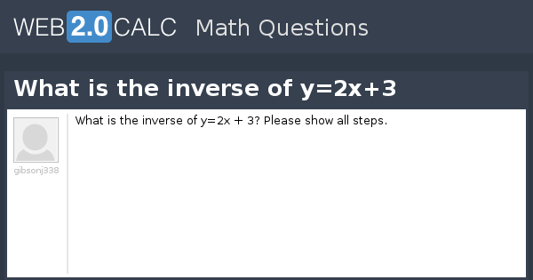 View Question What Is The Inverse Of Y 2x 3