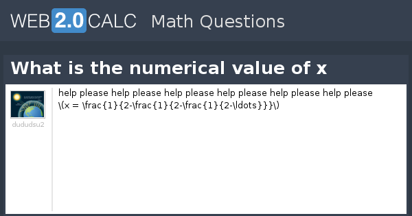 view-question-what-is-the-numerical-value-of-x