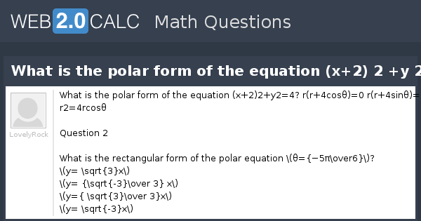 View Question What Is The Polar Form Of The Equation X 2 2 Y 2 4