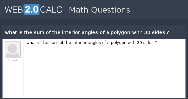 View Question What Is The Sum Of The Interior Angles Of A