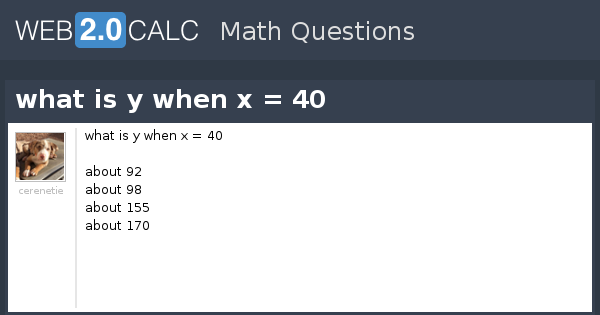 View Question What Is Y When X 40