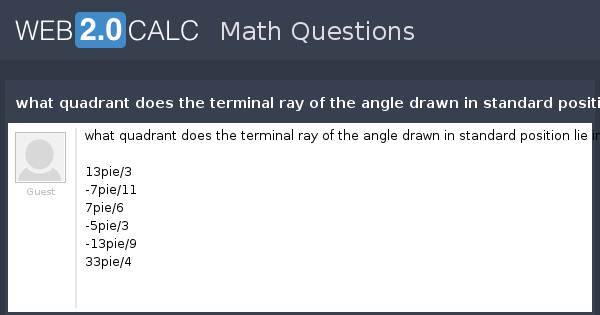 view-question-what-quadrant-does-the-terminal-ray-of-the-angle-drawn