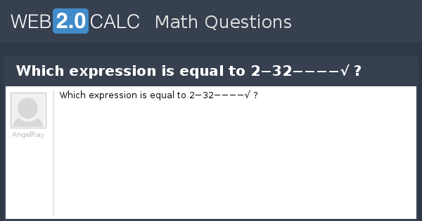 view-question-which-expression-is-equal-to-2-32